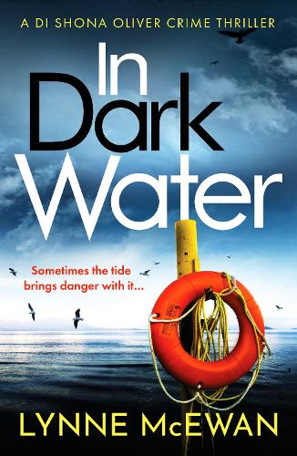 In Dark Water: A compulsive Scottish detective novel - Detective Shona Oliver (Paperback)