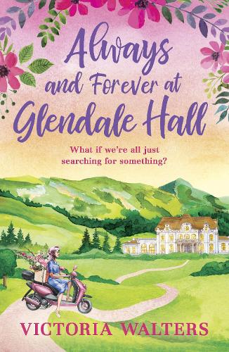 Always and Forever at Glendale Hall - Glendale Hall 4 (Paperback)