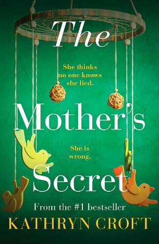 The Mother's Secret: An absolutely gripping psychological thriller (Paperback)