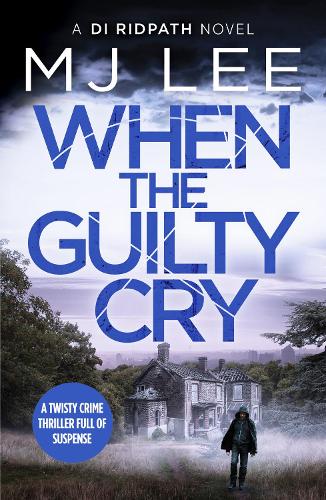 When the Guilty Cry - DI Ridpath Crime Thriller (Paperback)