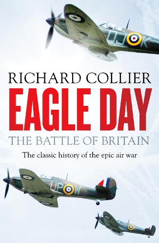 Eagle Day: The Battle of Britain (Paperback)