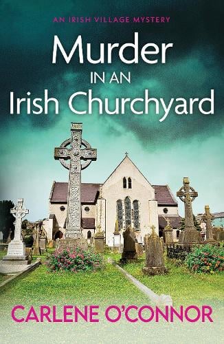 Carlene O'Connor Murder in an Irish Churchyard