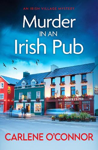 Murder in an Irish Pub: An absolutely gripping Irish cosy mystery - An Irish Village Mystery 4 (Paperback)