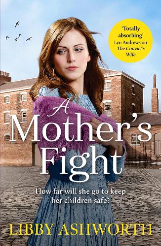 A Mother's Fight: A compelling historical saga of love and family - The Lancashire Girls 2 (Paperback)