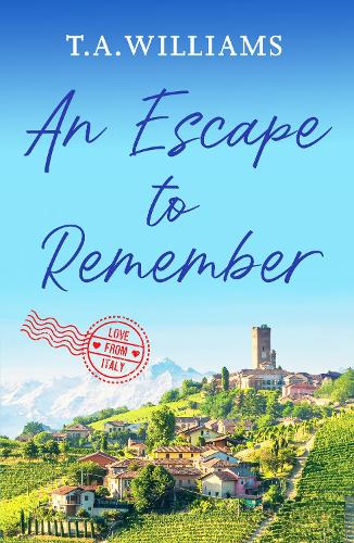 An Escape to Remember - Love from Italy 2 (Paperback)