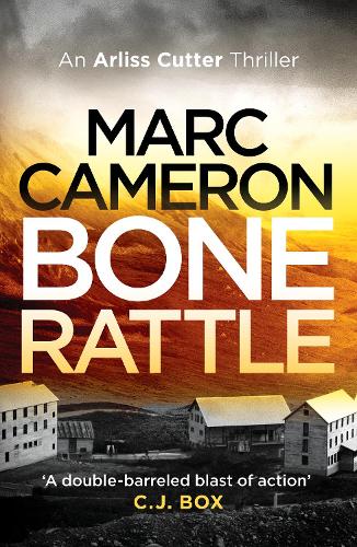Bone Rattle - The Arliss Cutter Thrillers 3 (Paperback)