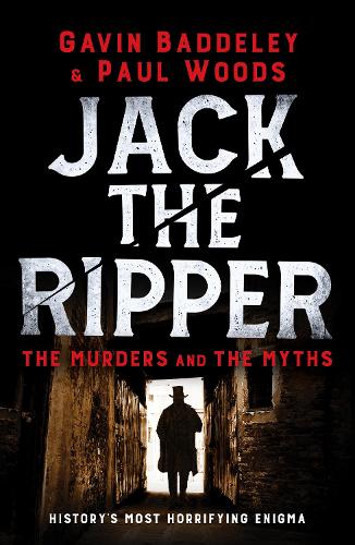 Jack the Ripper: The Murders and the Myths (Paperback)