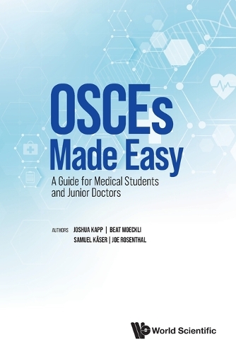 Osces Made Easy: A Guide For Medical Students And Junior Doctors by ...