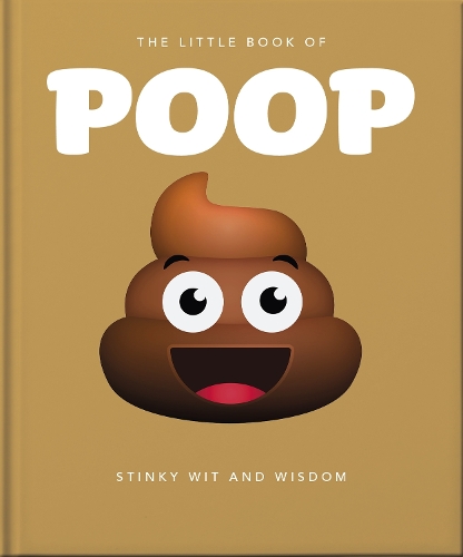 The Little Book of Poop: Stinky Wit and Wisdom (Hardback)