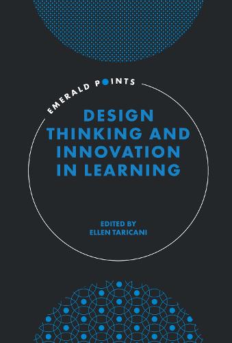 Design Thinking and Innovation in Learning - Emerald Points (Hardback)