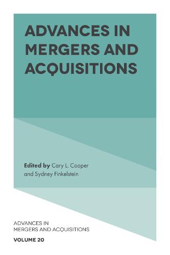 Advances in Mergers and Acquisitions - Advances in Mergers and Acquisitions 20 (Hardback)