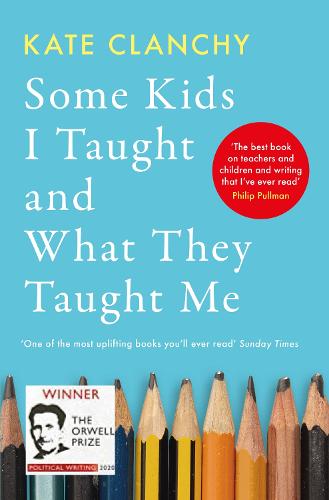 Some Kids I Taught and What They Taught Me (Paperback)