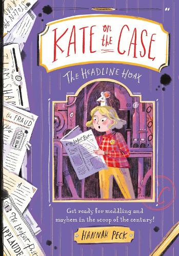 Kate on the Case: The Headline Hoax (Kate on the Case 3) - Kate on the Case (Paperback)