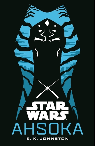 E. K. Johnston Star Wars: Ahsoka