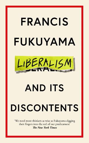Liberalism and Its Discontents (Hardback)