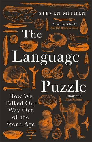 The Language Puzzle: How We Talked Our Way Out of the Stone Age (Paperback)