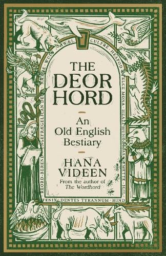 The Deorhord: An Old English Bestiary (Hardback)