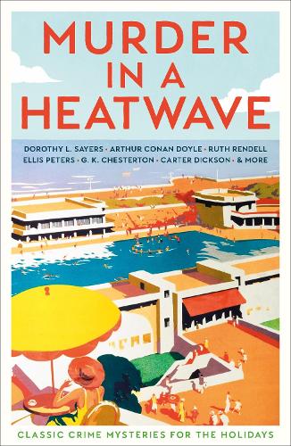 Murder in a Heatwave: Classic Crime Mysteries for the Holidays (Paperback)
