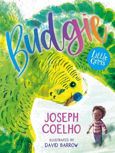 Budgie by Joseph Coelho David Barrow Waterstones