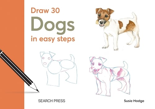 Draw 30: Dogs: In Easy Steps - Draw 30 (Hardback)
