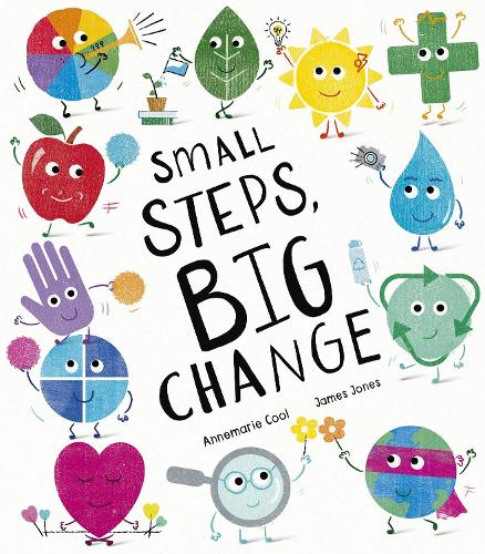 Small Steps, Big Change (Hardback)