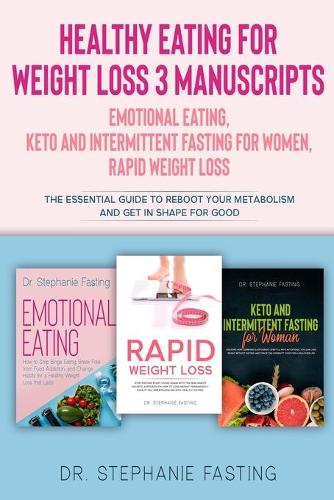 Healthy Eating for Weight Loss by Stephanie Fasting | Waterstones