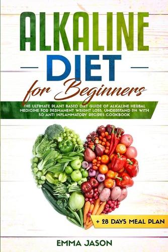 Alkaline Diet for Beginners by Emma Jason | Waterstones