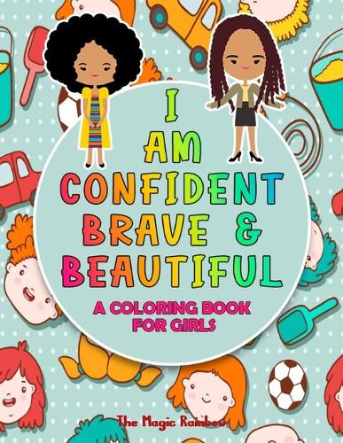 I Am Magical: A Coloring Book for Girls [Book]