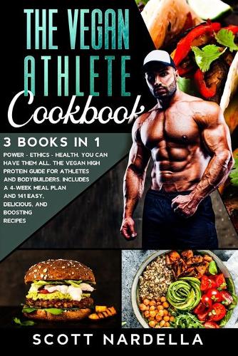 The Vegan Athlete Cookbook by Scott Nardella | Waterstones