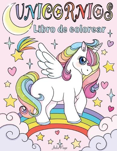 Unicornios Libro de Colorear by Julia Page | Waterstones