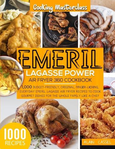 Emeril Lagasse Power Air Fryer 360 Cookbook (Paperback)