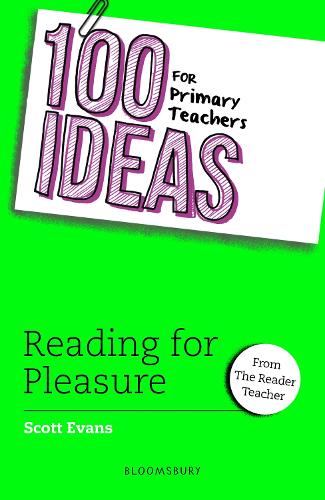 100 Ideas for Primary Teachers: Reading for Pleasure - 100 Ideas for Teachers (Paperback)