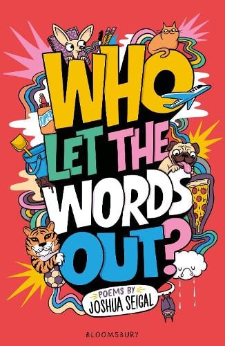 Who Let the Words Out?: Poems by the winner of the Laugh Out Loud Award (Paperback)