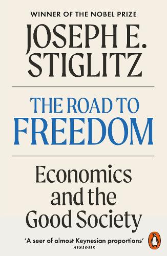 The Road to Freedom by Joseph E. Stiglitz | Waterstones