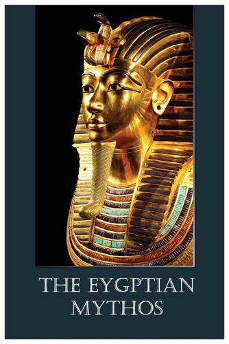 The Eygptian Mythos (Paperback)