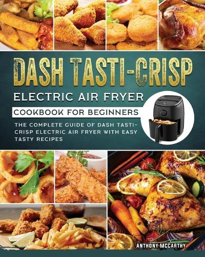 dash tasti crisp electric air fryer