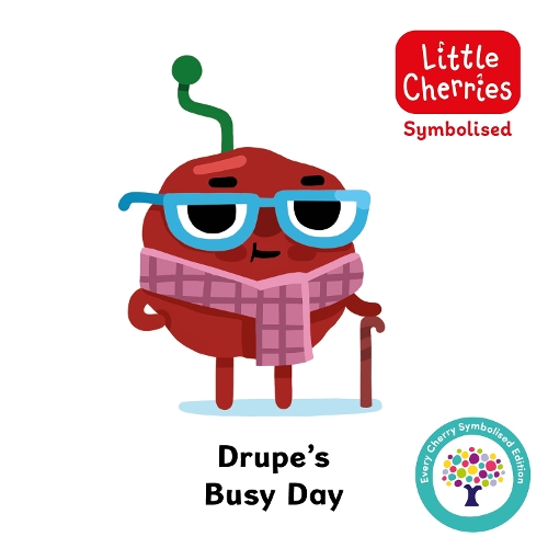 Drupe Busy Day: Accessible Symbolised Edition - Symbolised Little Cherries 4 (Board book)