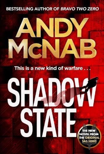 Shadow State by Andy McNab | Waterstones