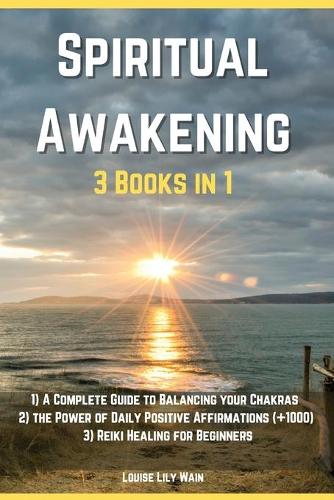 Spiritual Awakening - 3 Books in 1 by Louise Lily Wain | Waterstones