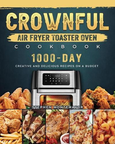 Cooking Crownful Air Fryer Oven CROWNFUL Air Fryer Toaster Oven