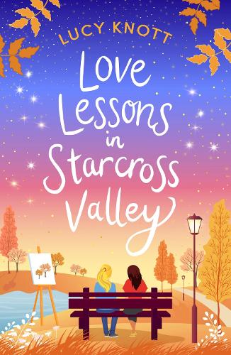 Love Lessons in Starcross Valley (Paperback)