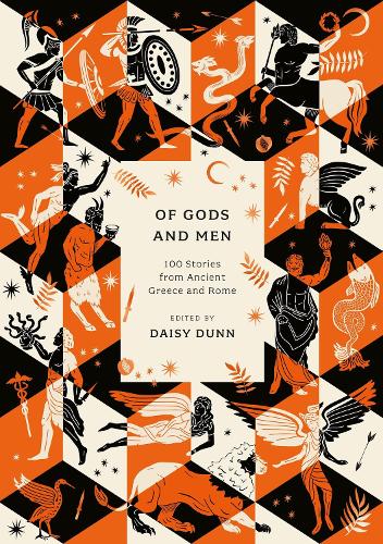 Of Gods and Men by Daisy Dunn | Waterstones