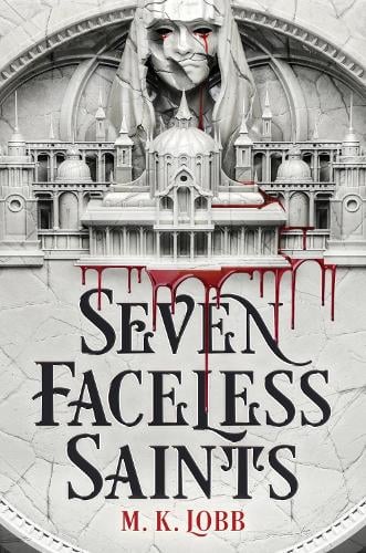 Seven Faceless Saints (Paperback)
