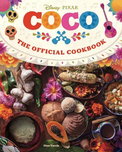 Coco: The Official Cookbook (Hardback)