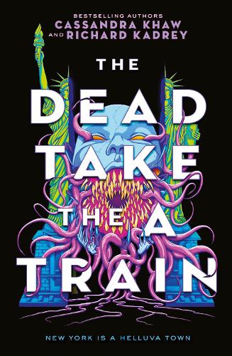 The Carrion City - The Dead Take the A-Train (Hardback)