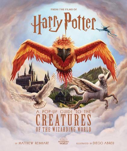 Harry Potter: A Pop-Up Guide to the Creatures of the Wizarding World  (Hardback)