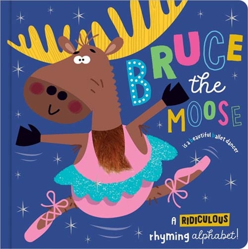Bruce the Moose (Hardback)