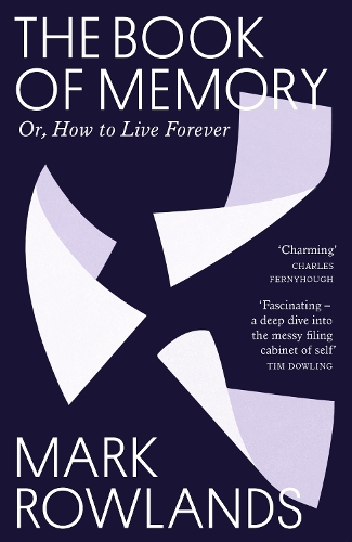 The Book of Memory: Or, How to Live Forever (Paperback)