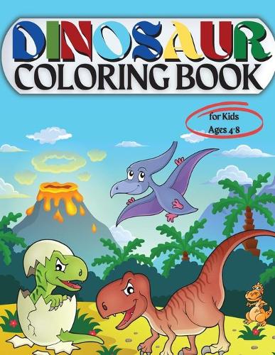 Dinosaur Coloring Book For Kids Ages 4-8 - By Penelope Moore