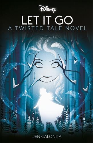 Disney Let It Go A Frozen Twisted Tale (Twisted Tales 320 Disney)